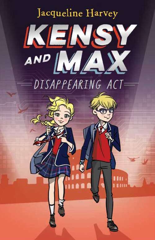 Book cover of Kensy and Max: Disappearing Act (Kensy and Max)