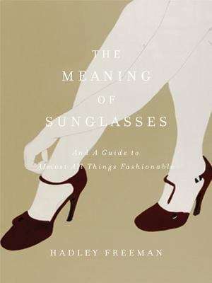 Book cover of The Meaning of Sunglasses