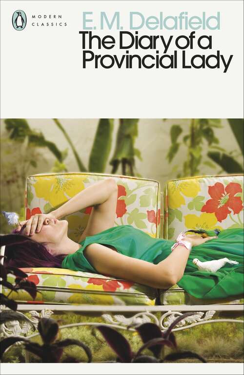 Book cover of The Diary of a Provincial Lady (Penguin Modern Classics)