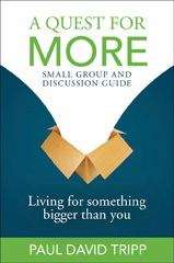 A Quest for More: Living for Something Bigger Than You