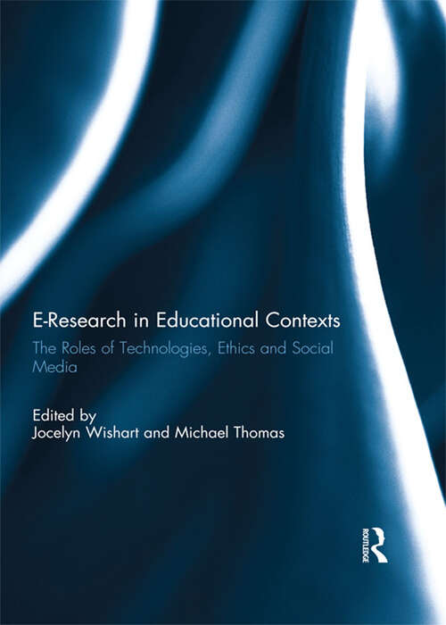 Book cover of E-Research in Educational Contexts: The roles of technologies, ethics and social media