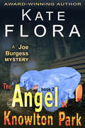 The Angel of Knowlton Park (The Joe Burgess Mystery Series #2)