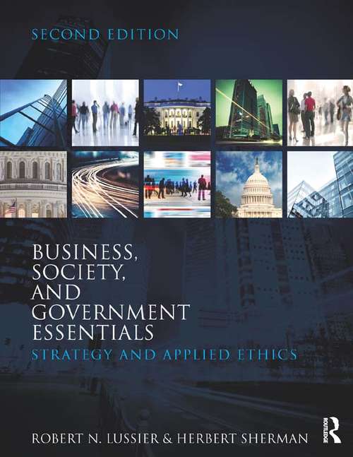 Business, Society, and Government Essentials: Strategy and Applied Ethics