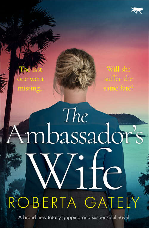 Book cover of The Ambassador's Wife: A brand new totally gripping and suspenseful novel
