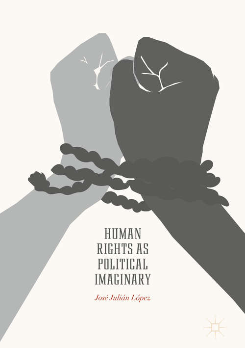 Book cover of Human Rights as Political Imaginary