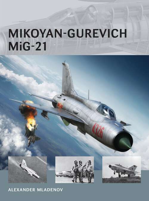 Book cover of Mikoyan-Gurevich MiG-21