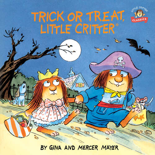 Book cover of Trick or Treat, Little Critter (Pictureback(R))