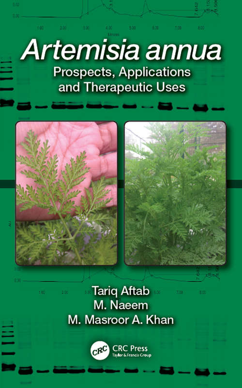 Artemisia annua: Prospects, Applications and Therapeutic Uses