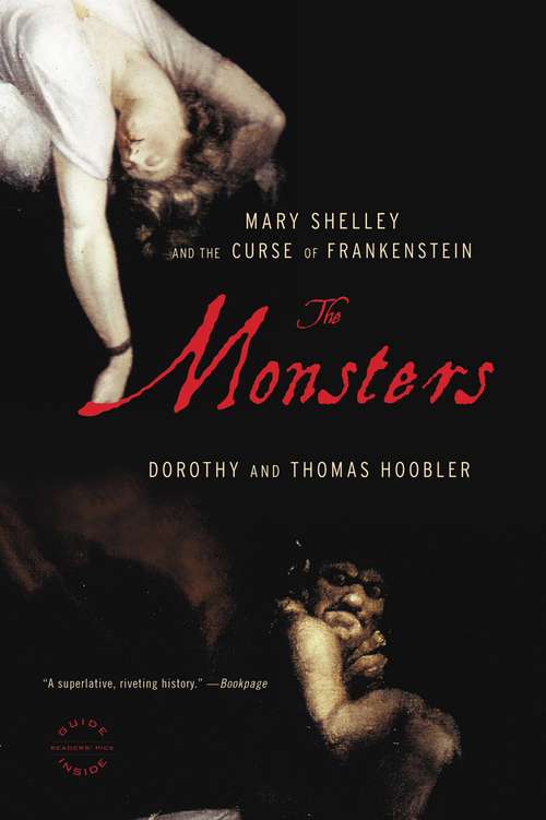 Book cover of The Monsters: Mary Shelley and the Curse of Frankenstein