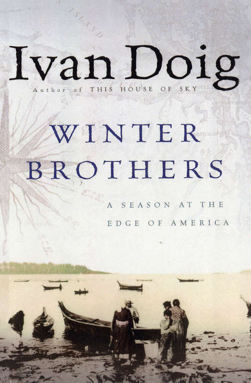 Book cover of Winter Brothers: A Season at the Edge of America