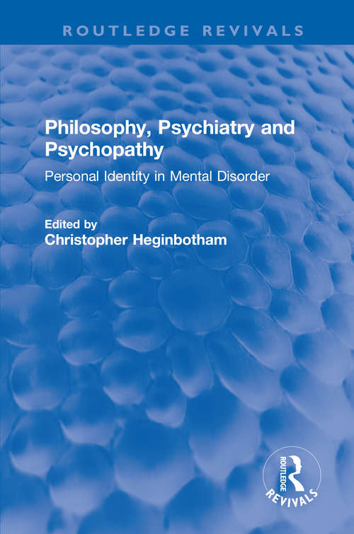 Book cover of Philosophy, Psychiatry and Psychopathy: Personal Identity in Mental Disorder