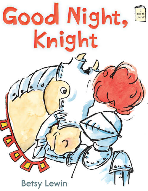 Book cover of Good Night, Knight (I Like to Read)