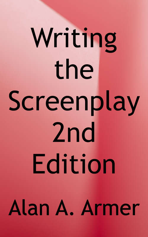Book cover of Writing the Screenplay: TV and Film (2)