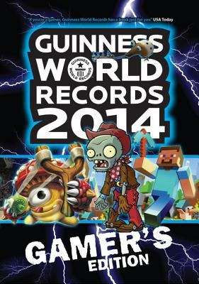 Book cover of Guinness World Records 2014 Gamer's Edition