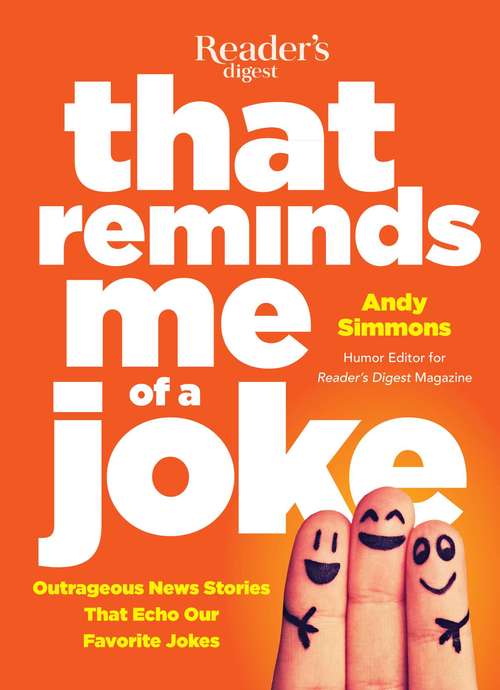 Book cover of That Reminds Me of A Joke: Outrageous News Stories that Echo our Favorite Jokes