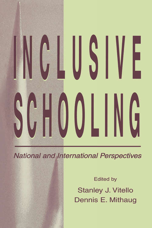Inclusive Schooling: National and International Perspectives (Rutgers Invitational Symposium on Education Series)