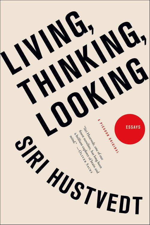 Book cover of Living, Thinking, Looking: Essays