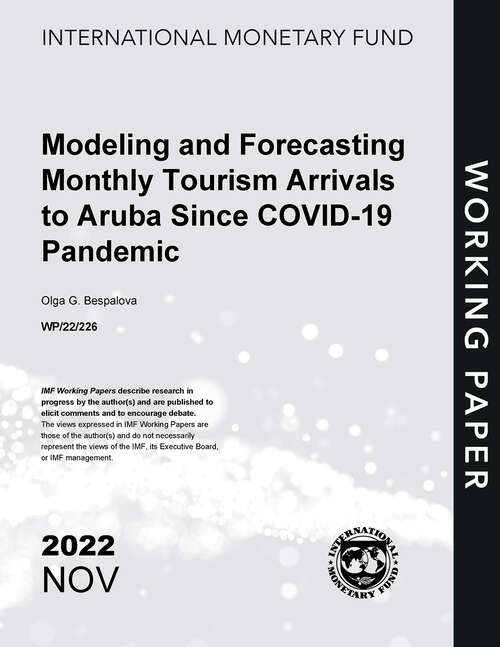 Book cover of Modeling and Forecasting Monthly Tourism Arrivals to Aruba Since COVID-19 Pandemic (Imf Working Papers)