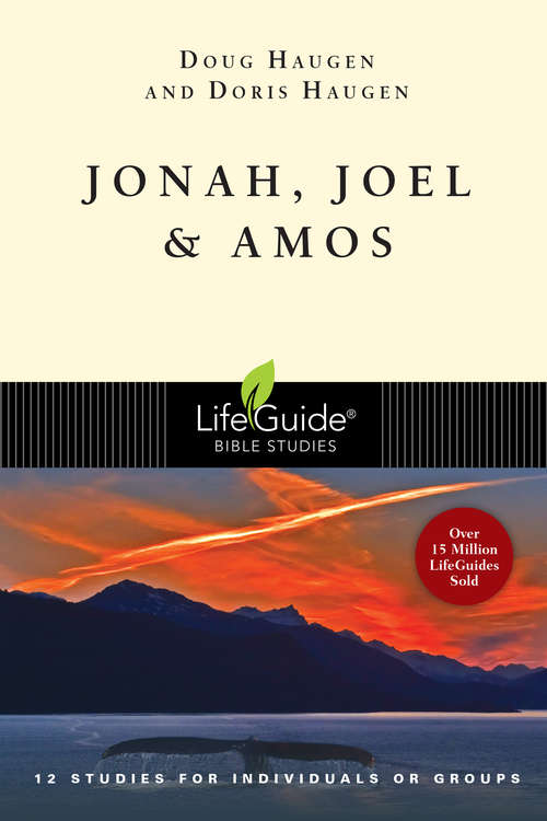 Book cover of Jonah, Joel and Amos: Seek The Lord And Live! (LifeGuide Bible Studies)