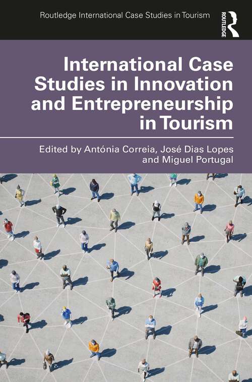 Book cover of International Case Studies in Innovation and Entrepreneurship in Tourism (Routledge International Case Studies in Tourism)