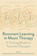 Resonant Learning in Music Therapy: A Training Model to Tune the Therapist