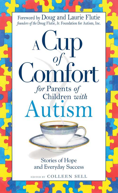 Book cover of A Cup of Comfort for Parents of Children with Autism