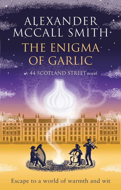 Book cover of The Enigma of Garlic (44 Scotland Street #16)