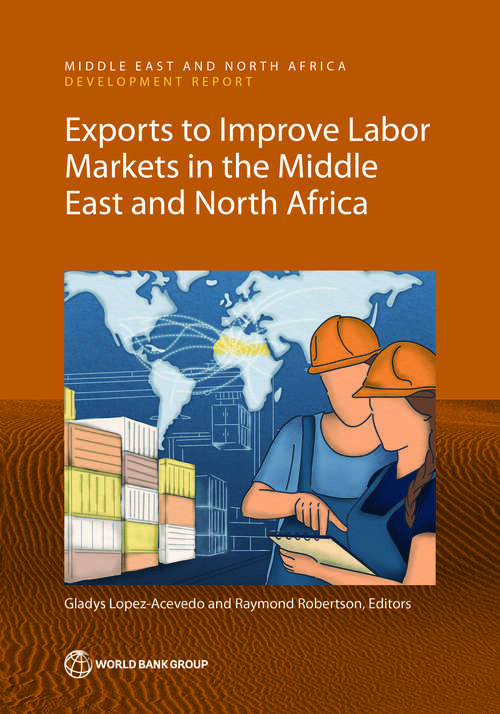 Book cover of Exports to Improve Labor Markets in the Middle East and North Africa (MENA Development Report)