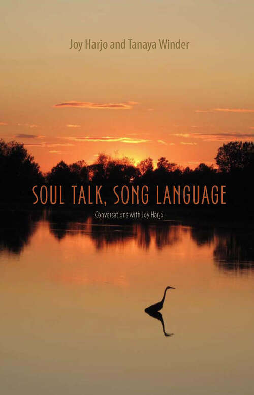 Book cover of Soul Talk, Song Language: Conversations with Joy Harjo