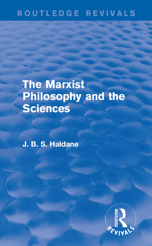 Book cover of The Marxist Philosophy and the Sciences (Routledge Revivals)