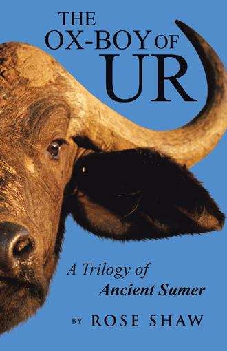 Book cover of The Ox-Boy of Ur: A Trilogy of Ancient Sumer