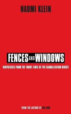 Fences and windows: dispatches from the front lines of the globalization debate