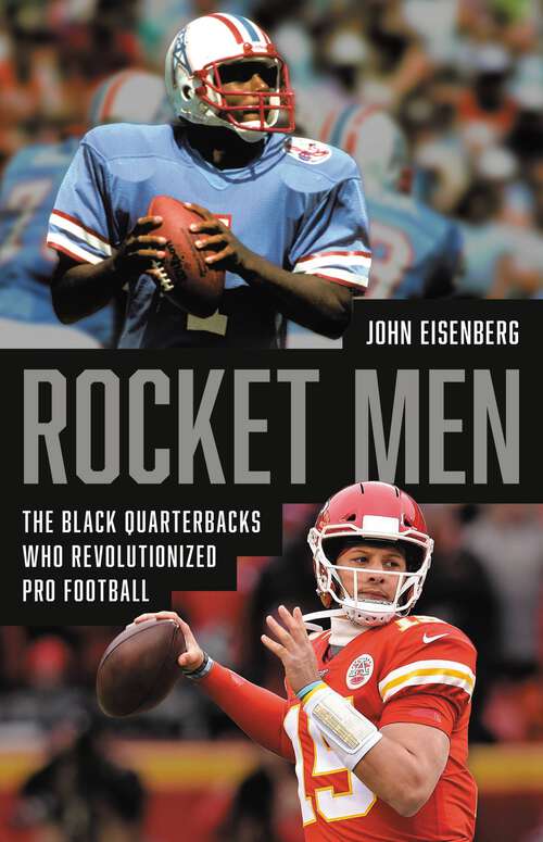 Book cover of Rocket Men: The Black Quarterbacks Who Revolutionized Pro Football