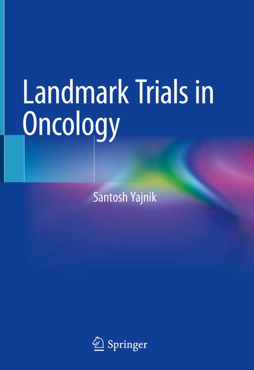 Book cover of Landmark Trials in Oncology (1st ed. 2019)