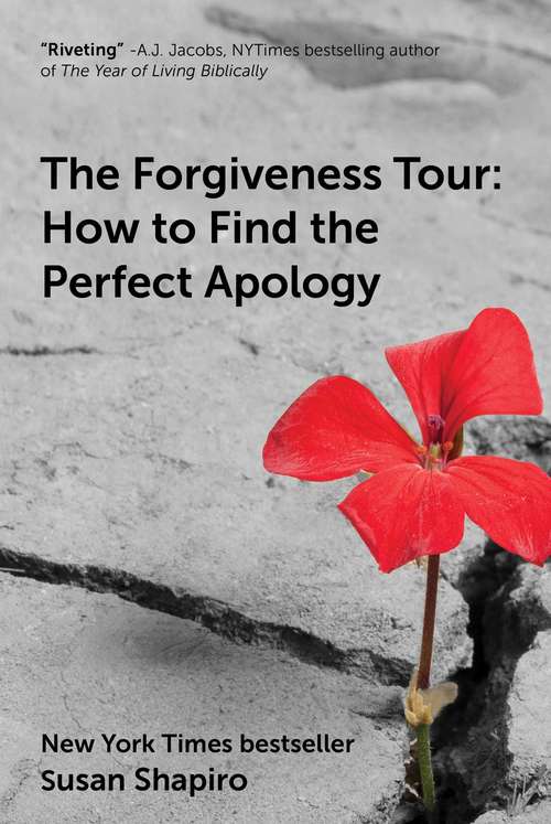 Book cover of The Forgiveness Tour: How To Find the Perfect Apology