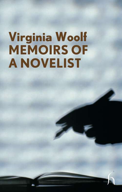 Book cover of Memoirs of a Novelist (Hesperus Modern Voices)