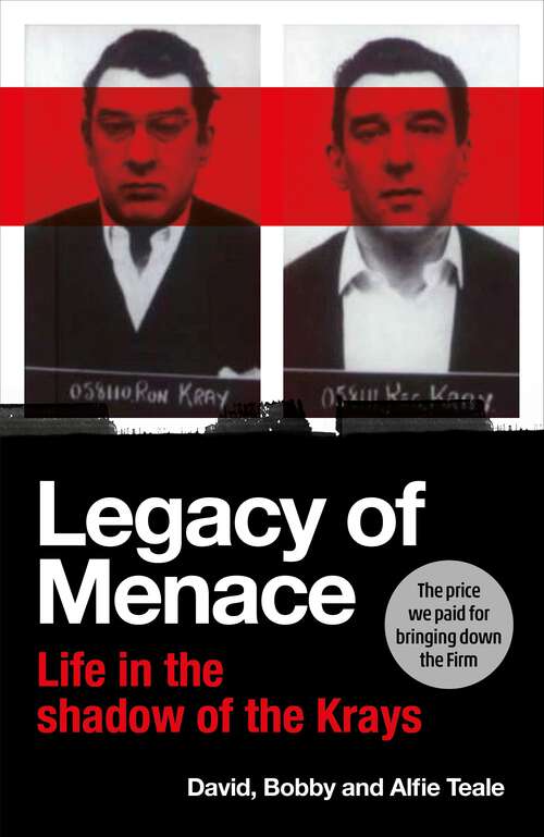 Book cover of Legacy of Menace: Life in the Shadow of the Krays