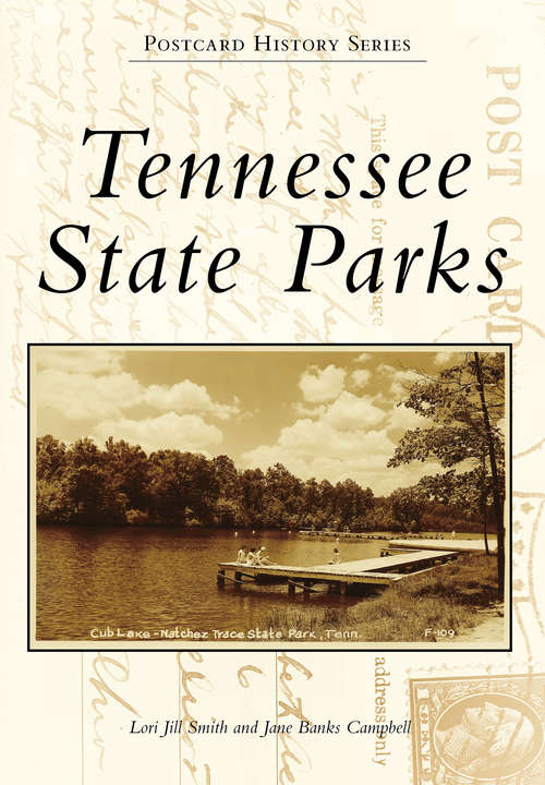 Tennessee State Parks (Postcard History Series)