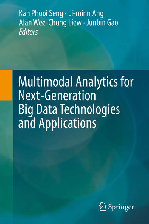 Multimodal Analytics for Next-Generation Big Data Technologies and Applications