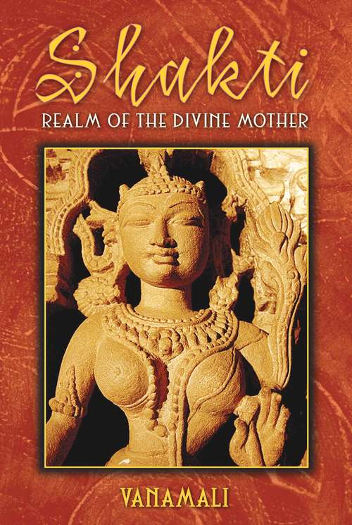 Book cover of Shakti: Realm of the Divine Mother