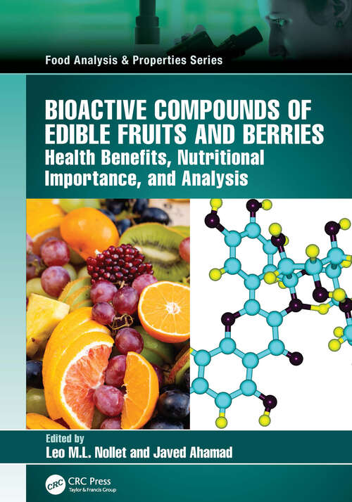 Book cover of Bioactive Compounds of Edible Fruits and Berries: Health Benefits, Nutritional Importance, and Analysis (1) (Food Analysis & Properties)