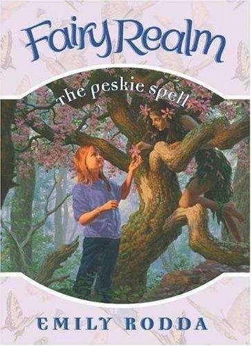 Book cover of The Peskie Spell (Fairy Realm #9)