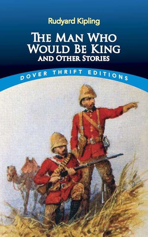Book cover of The Man Who Would Be King: and Other Stories