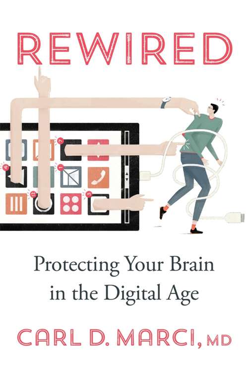Book cover of Rewired: Protecting Your Brain in the Digital Age