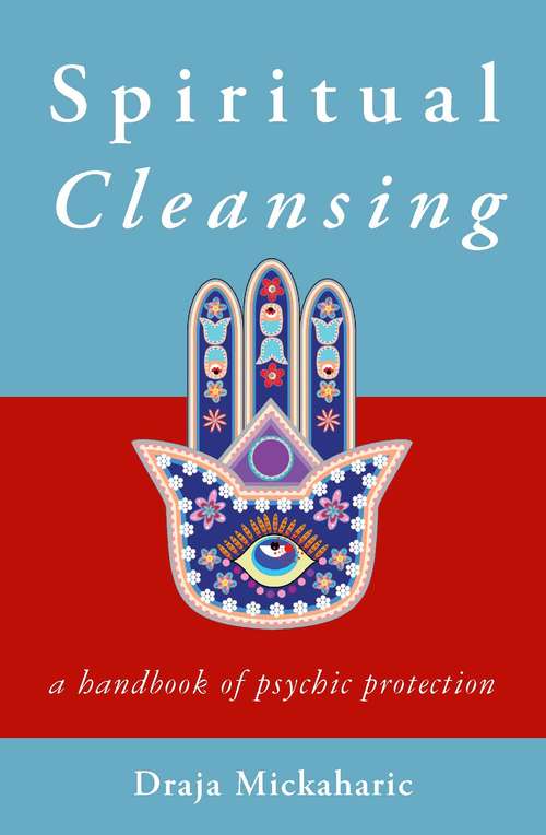 Book cover of Spiritual Cleansing: A Handbook of Psychic Protection