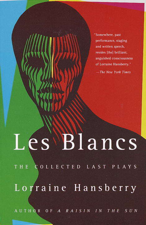 Book cover of Les Blancs: The Collected Last Plays