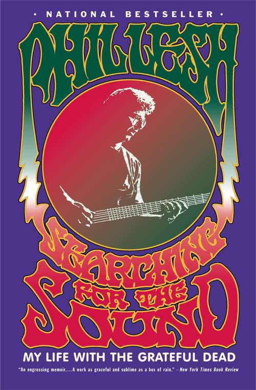 Book cover of Searching for the Sound: My Life with the Grateful Dead