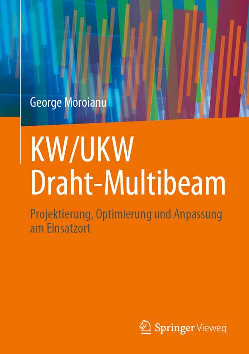 Book cover of KW/UKW Draht-Multibeam: Projektierung, Optimierung und Anpassung am Einsatzort (1. Aufl. 2023)
