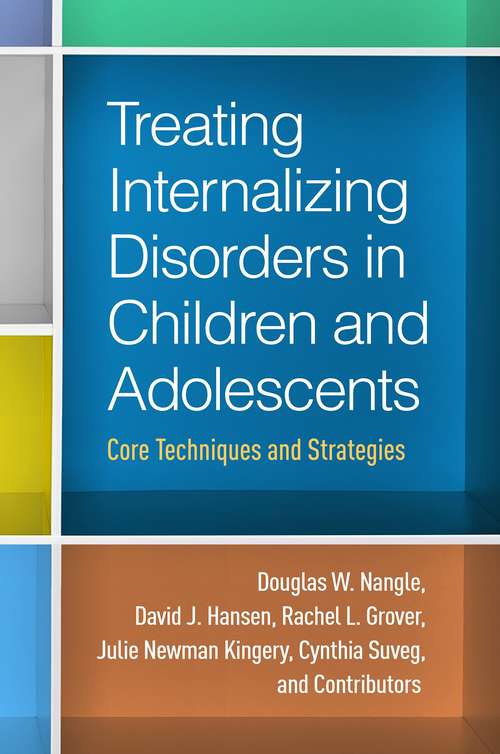 Treating Internalizing Disorders in Children and Adolescents