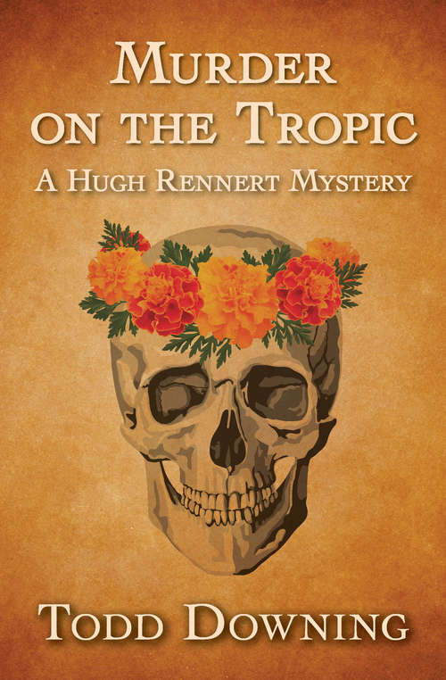 Book cover of Murder on the Tropic (The Hugh Rennert Mysteries)